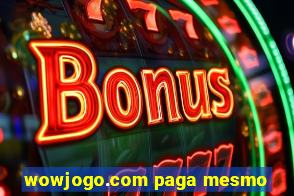 wowjogo.com paga mesmo